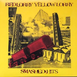 Red Lorry Yellow Lorry: Smashed Hits LP